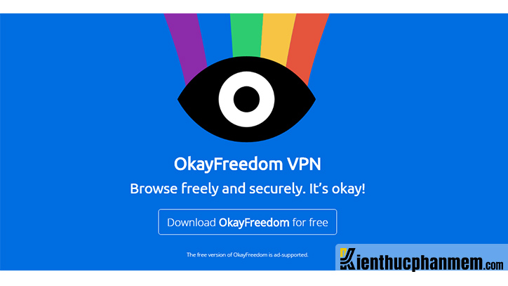 Phần mềm VPN Free cho PC OkayFreedom VPN sử dụng miễn phí, không kèm quảng cáo