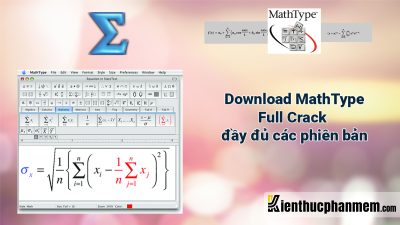 Download MathType full crack đầy đủ các phiên bản 2023