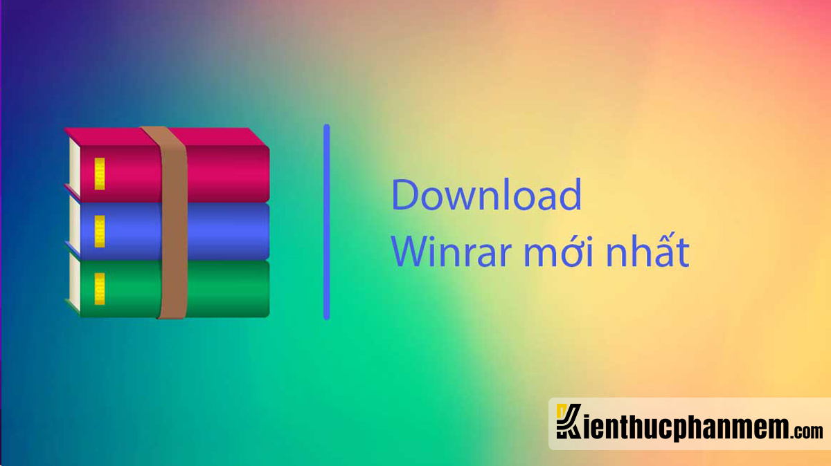Download WinRAR Full Crack B n Quy n Ti ng Vi t Phi n B n M i Nh t KTPM