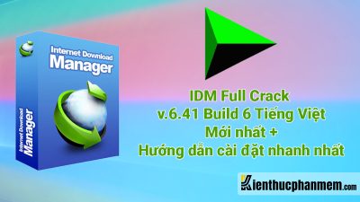 Download IDM full crack vĩnh viễn đầy đủ phiên bản mới nhất