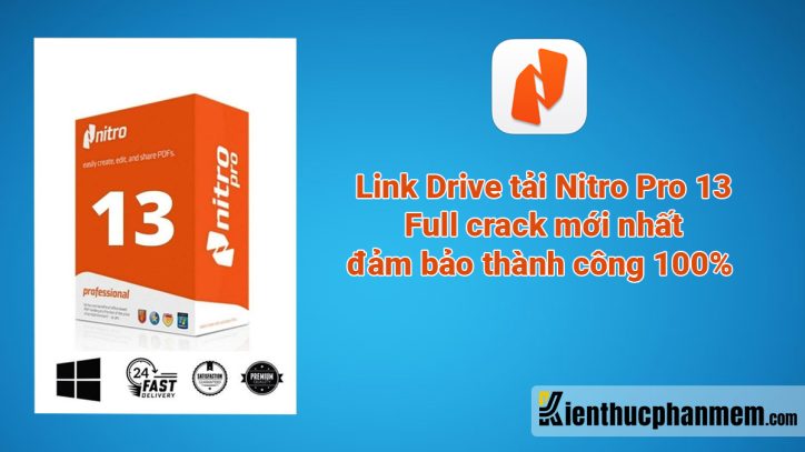 Download Nitro Pro 13 Full Crack Đầy Đủ Nhất 2023 Đã Test Thành Công | Ktpm