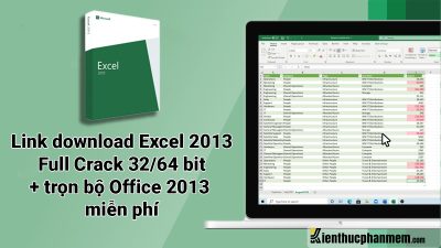 Download Excel 2013 64/32bit, hướng dẫn tải và cài đặt miễn phí