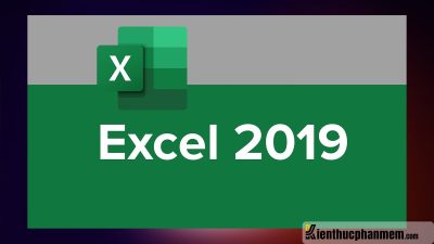Giới thiệu Excel 2019, phần mềm tạo bảng tính