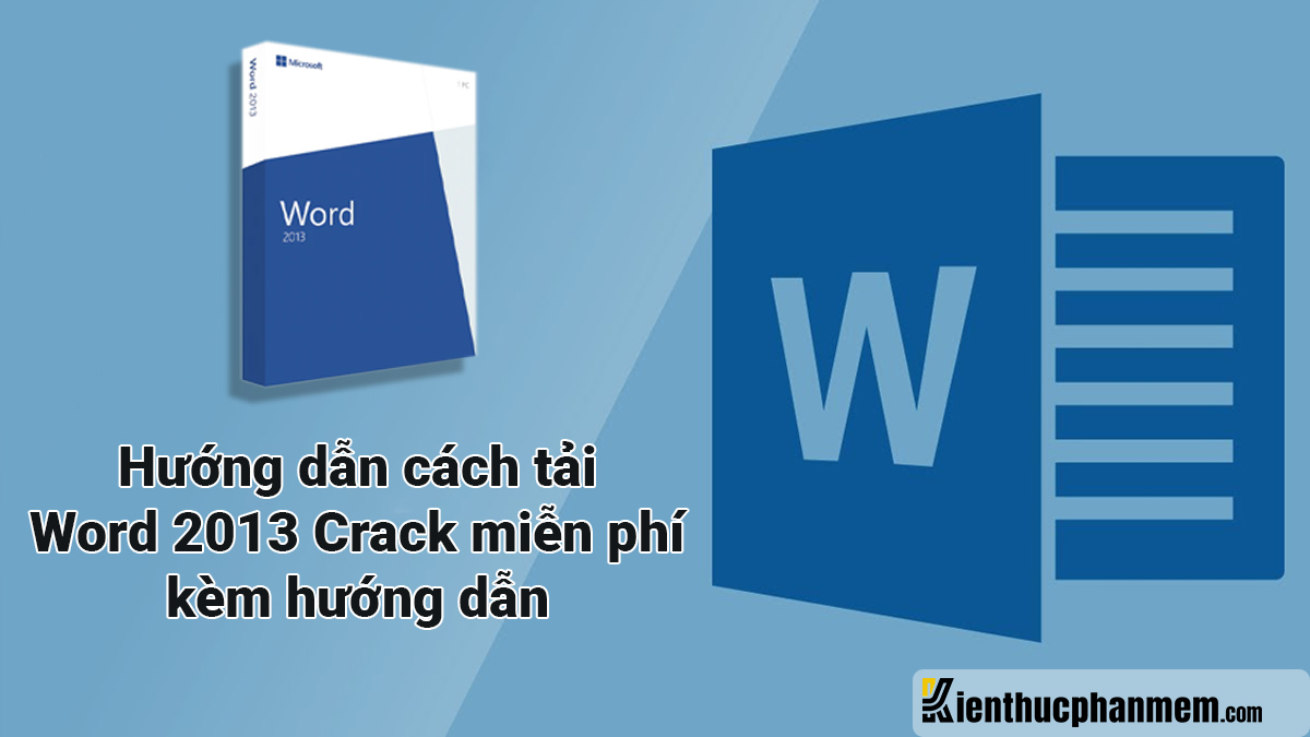 C ch t i word 2013 crack mi n ph v h ng d n c i t n gi n ktpm