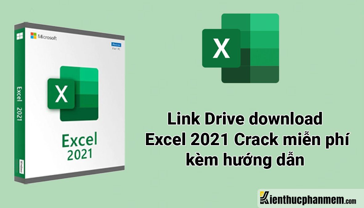 Hướng dẫn download Excel 2021 crack miễn phí vĩnh viễn cập nhật 2023 | KTPM