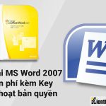Tải Word 2007 miễn phí kèm Key kích hoạt bản quyền vĩnh viễn