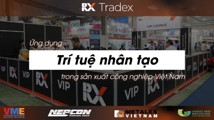 Ứng dụng trí tuệ nhân tạo trong sản xuất công nghiệp Việt Nam
