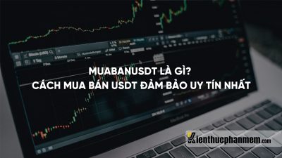 Muabanusdt là gì? Cách mua bán USDT đảm bảo uy tín nhất